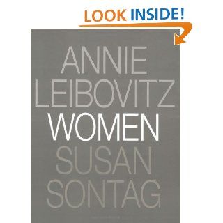 Women: Susan Sontag, Annie Leibovitz: 9780375500206: Books