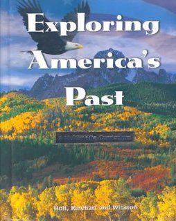Exploring Americas Past: John A. Garraty: 9780030116346: Books