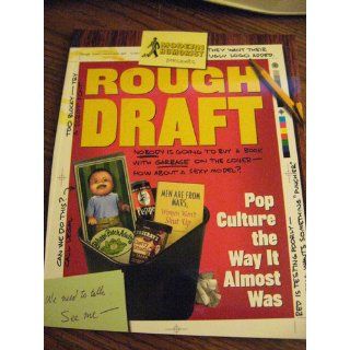 Rough Draft Pop Culture the Way It Almost Was Modern Humorist, Modern Humorist, Patrick Broderick 9780609808177 Books