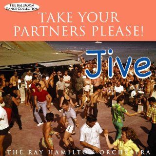 Take Your Partners Please! Jive: Music