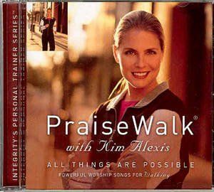 Praise Walk   All Things Are Possible: Music