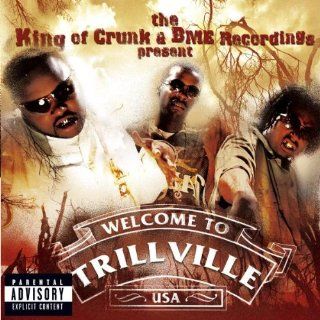 King of Crunk & Bme Recordings Present: Trillville & Lil' Scrapp: Music