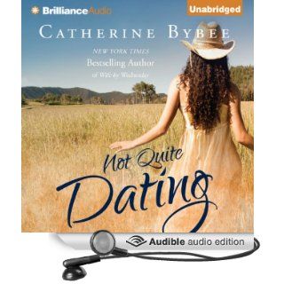 Not Quite Dating: Not Quite Series, Book 1 (Audible Audio Edition): Catherine Bybee, Amy McFadden: Books