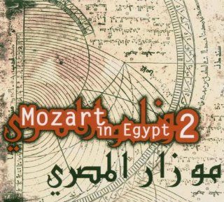Vol. 2 Mozart in Egypt: Music
