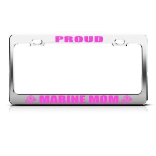 Proud Marine Mom Metal Military License Plate Frame Tag Holder: Automotive