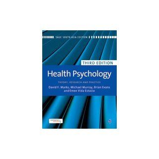 Health Psychology: Theory, Research and Practice: David F. Marks, Michael D. Murray, Brian Evans, Carla Willig