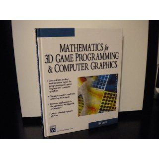 Mathematics for 3D Game Programming & Computer Graphics (Charles River Media Game Development): Eric Lengyel: 9781584500377: Books