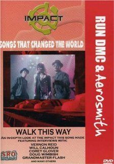 Impact Songs that Changed the World   Walk This Way / Run DMC, Aerosmith, Vernon Reid, Will Calhoun, Corey Glover, Grandmaster Flash Run DMC, Aerosmith, Greg Hall Movies & TV
