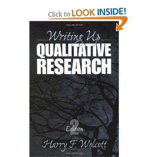 Writing Up Qualitative Research (Qualitative Research Methods) (9780761924296): Harry F. Wolcott: Books