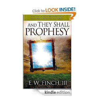 And They Shall Prophesy eBook: Ed Finch: Kindle Store