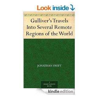 Gulliver's Travels Into Several Remote Regions of the World   Kindle edition by Jonathan Swift, Thomas M. (Thomas Minard) Balliet. Literature & Fiction Kindle eBooks @ .