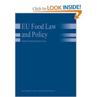 EU Food Law and Policy: Debra Holland, Helen Pope: 9789041121240: Books