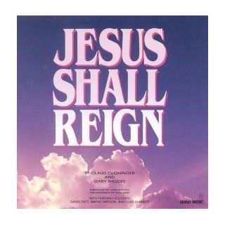 Jesus Shall Reign: Music