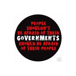 People Shouldn't Be Afraid of Their GOVERNMENT Should be Afraid Of Their People PINBACK BUTTON 1.25" Pin / Badge Anarchist V is for Vendetta Quote REBEL: Everything Else