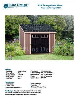 6' x 8' Deluxe Shed Plans, Lean To Roof Style Design # D0608L, Material List and Step By Step Included   Woodworking Project Plans  