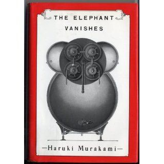 The Elephant Vanishes: Stories: Haruki Murakami: 9780679420576: Books