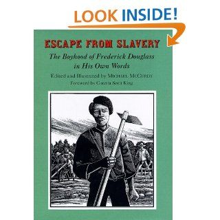 Escape from Slavery: The Boyhood of Frederick Douglass in His Own Words: Frederick Douglass: 9780679846529:  Kids' Books