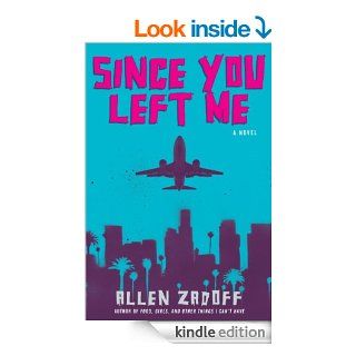 Since You Left Me eBook: Allen Zadoff: Kindle Store