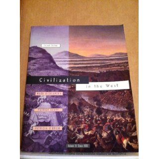 Civilization in the West: Since 1555: Mark A. Kishlansky, Patrick Geary, Patricia O'Brien: 9780673992499: Books