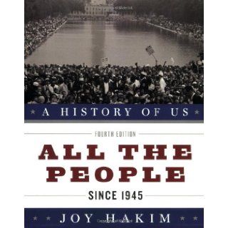 A History of US: All the People: Since 1945 A History of US Book Ten: Joy Hakim: 9780199735532:  Kids' Books