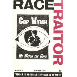 Race Traitor / Number 6 / Summer 1996: John Garvey, Noel Ignatiev: Books