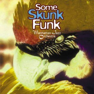 Manhattan Jazz Orchestra   Some Skunk Funk [Japan CD] VACM 7073: CDs & Vinyl