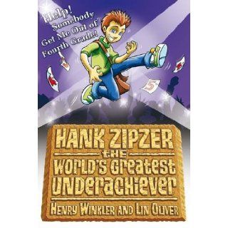 Hank Zipzer: Help! Somebody Get Me Out of Fourth Grade: Henry Winkler: 9781406321760: Books