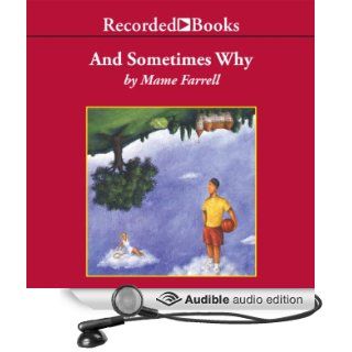 And Sometimes Why (Audible Audio Edition): Mame Farrell, Scott Shina: Books