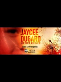 Jaycee Dugard: Her First Interview: Diane Sawyer, ABC:  Instant Video