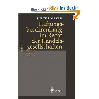 Haftungsbeschrnkung im Recht der Handelsgesellschaften: Justus Meyer: Bücher