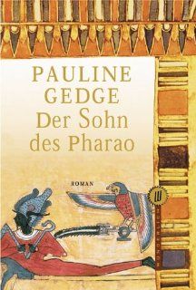 Der Sohn des Pharao: Pauline Gedge: Bücher