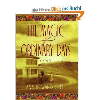 The Magic of Ordinary Days: Ann Howard Creel: Fremdsprachige Bücher