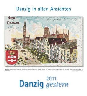 Danzig gestern 2011: Danzig in alten Ansichten: Bücher