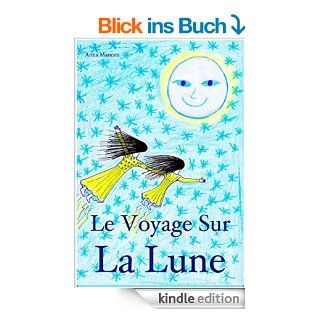 Le Voyage sur la Lune: Initiation au reve lucide pour les enfants (French Edition) eBook: Anna Mancini: Kindle Shop