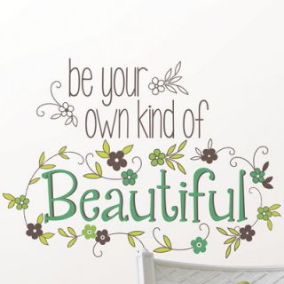 WallPops! Wall Art Kit Be Your Own Kind of Beautiful Quote Wall Decal