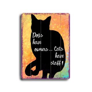 Dogs Have Owners Planked Textual Art Plaque by Artehouse LLC