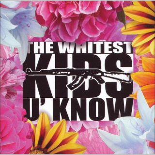 The Whitest Kids U Know [Explicit Lyrics]