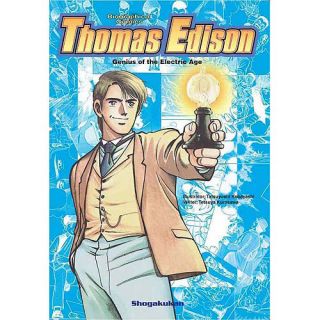 Thomas Edison: Genius of the Electric Age