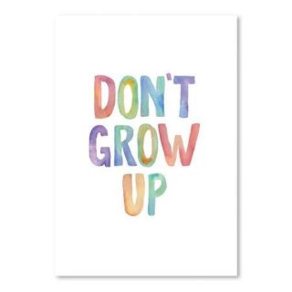 Americanflat Motivated Don't Grow Up Watercolor Textual Art