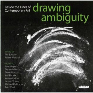 Drawing Ambiguity: Beside the Lines of Contemporary Art