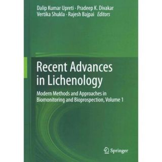 Recent Advances in Lichenology Modern Methods and Approaches in Biomonitoring and Bioprospection