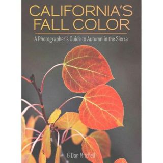 California's Fall Color: A Photographer's Guide to Autumn in the Sierra