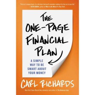 The One Page Financial Plan: A Simple Way to Be Smart About Your Money