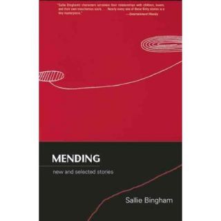 Mending: New and Selected Stories