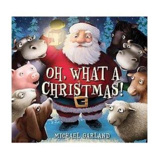 Oh, What a Christmas! (Hardcover)