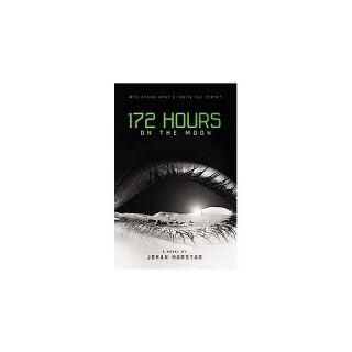 172 Hours on the Moon (Hardcover)
