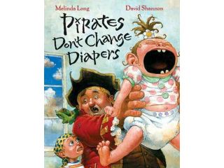 (USED) Pirates Don't Change Diapers , by David Shannon