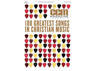 CCM Magazine Presents 100 Greatest Songs in Christian Music