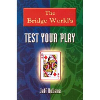 The Bridge World's Test Your Play