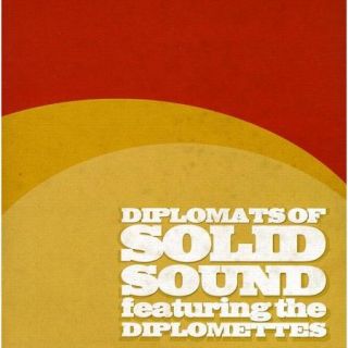 Diplomats Of Solid Sound